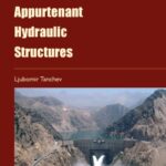 خرید و دانلود نسخه کامل کتاب Dams and Appurtenant Hydraulic Structures, 2nd edition