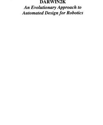 خرید و دانلود نسخه کامل کتاب Darwin2K: An Evolutionary Approach to Automated Design for Robotics