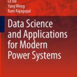 خرید و دانلود نسخه کامل کتاب Data Science and Applications for Modern Power Systems