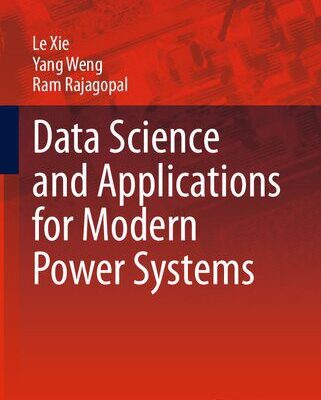 خرید و دانلود نسخه کامل کتاب Data Science and Applications for Modern Power Systems