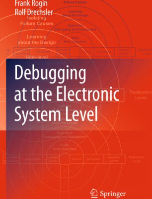 خرید و دانلود نسخه کامل کتاب Debugging at the Electronic System Level