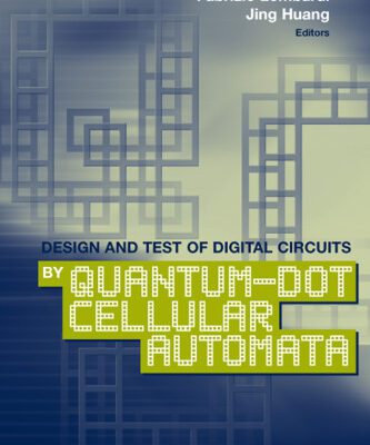 خرید و دانلود نسخه کامل کتاب Design and Test of Digital Circuits by Quantum-Dot Cellular Automata