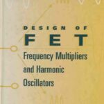 خرید و دانلود نسخه کامل کتاب Design of FET Frequency Multipliers and Harmonic Oscillators