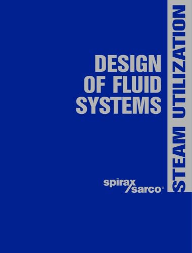 خرید و دانلود نسخه کامل کتاب Design Of Fluid Systems – STEAM UTILIZATION_692418931fde5.jpeg خرید و دانلود نسخه کامل کتاب Design Of Fluid Systems – STEAM UTILIZATION