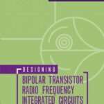 خرید و دانلود نسخه کامل کتاب Designing Bipolar Transistor Radio Frequency Integrated Circuits (Artech House Microwave Library)