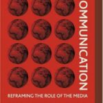 خرید و دانلود نسخه کامل کتاب Development Communication: Reframing the Role of the Media