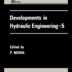 خرید و دانلود نسخه کامل کتاب Developments in Hydraulic Engineering (Developments Series)