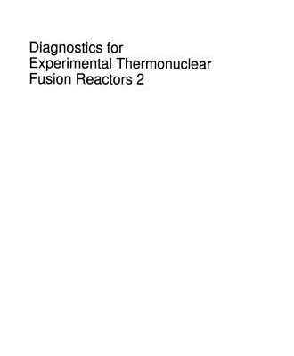 خرید و دانلود نسخه کامل کتاب Diagnostics for Experimental Thermonuclear Fusion Reactors 2