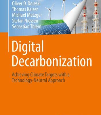 خرید و دانلود نسخه کامل کتاب Digital Decarbonization: Achieving climate targets with a technology-neutral approach