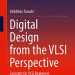 خرید و دانلود نسخه کامل کتاب Digital Design from the VLSI Perspective: Concepts for VLSI Beginners