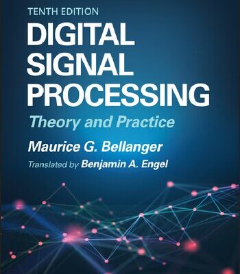 خرید و دانلود نسخه کامل کتاب Digital Signal Processing: Theory and Practice, 10th Edition