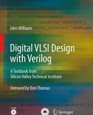 خرید و دانلود نسخه کامل کتاب Digital VLSI Design with Verilog: A Textbook from Silicon Valley Technical Institute