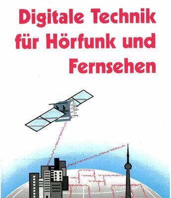 خرید و دانلود نسخه کامل کتاب Digitale Technik für Hörfunk und Fernsehen