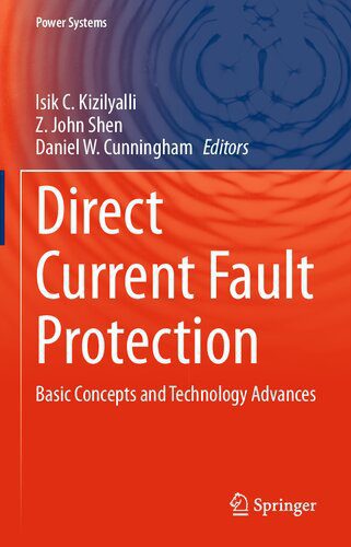 خرید و دانلود نسخه کامل کتاب Direct Current Fault Protection: Basic Concepts and Technology Advances_69205b7730c79.jpeg خرید و دانلود نسخه کامل کتاب Direct Current Fault Protection: Basic Concepts and Technology Advances
