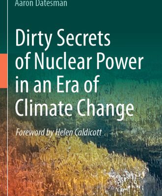 خرید و دانلود نسخه کامل کتاب Dirty Secrets of Nuclear Power in an Era of Climate Change