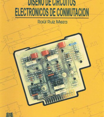 خرید و دانلود نسخه کامل کتاب Diseño de Circuitos Electrónicos de Conmutación
