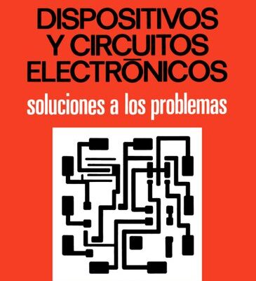خرید و دانلود نسخه کامل کتاب Dispositivos y Circuitos Electrónicos: Soluciones a los Problemas
