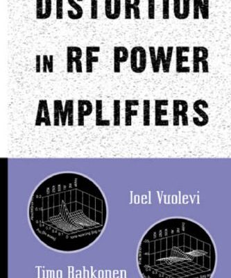 خرید و دانلود نسخه کامل کتاب Distortion in Rf Power Amplifiers (Artech House Microwave Library)