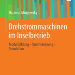 خرید و دانلود نسخه کامل کتاب Drehstrommaschinen im Inselbetrieb: Modellbildung – Parametrierung – Simulation