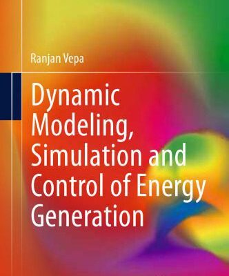 خرید و دانلود نسخه کامل کتاب Dynamic Modeling, Simulation and Control of Energy Generation