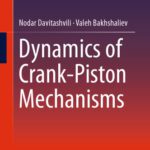 خرید و دانلود نسخه کامل کتاب Dynamics of Crank-Piston Mechanisms