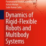 خرید و دانلود نسخه کامل کتاب Dynamics of Rigid-Flexible Robots and Multibody Systems