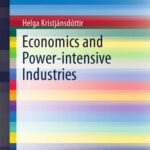 خرید و دانلود نسخه کامل کتاب Economics and Power-intensive Industries