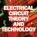 خرید و دانلود نسخه کامل کتاب Electrical Circuit Theory and Technology