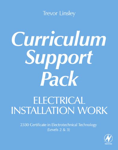 خرید و دانلود نسخه کامل کتاب Electrical Installation Work Curriculum Support Pack: 2330 Certificate in Electrotechnical Technology (Levels 2 & 3)_69060d1a0a845.jpeg خرید و دانلود نسخه کامل کتاب Electrical Installation Work Curriculum Support Pack: 2330 Certificate in Electrotechnical Technology (Levels 2 & 3)