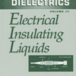 خرید و دانلود نسخه کامل کتاب Electrical Insulating Liquids (Engineering Dielectrics, Vol 3)