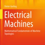 خرید و دانلود نسخه کامل کتاب Electrical Machines: Mathematical Fundamentals of Machine Topologies