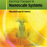 خرید و دانلود نسخه کامل کتاب Electrical Transport in Nanoscale Systems