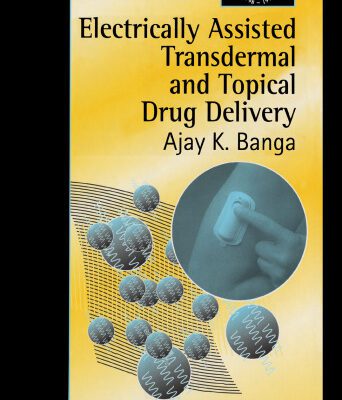 خرید و دانلود نسخه کامل کتاب Electrically Assisted Transdermal and Topical Drug Delivery