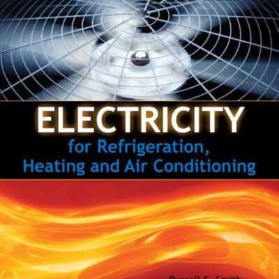 خرید و دانلود نسخه کامل کتاب Electricity for Refrigeration, Heating and Air Conditioning, Eighth Edition