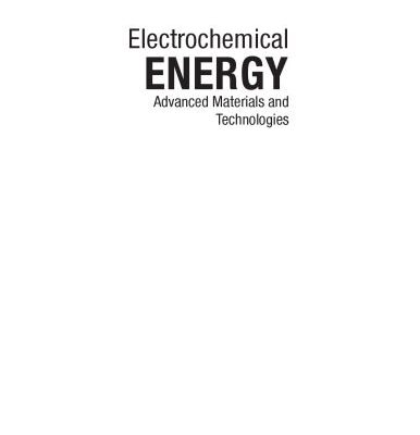 خرید و دانلود نسخه کامل کتاب Electrochemical energy : advanced materials and technologies