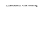 خرید و دانلود نسخه کامل کتاب Electrochemical Water Processing
