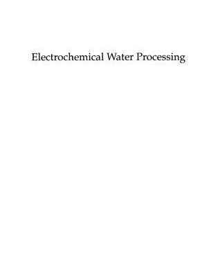 خرید و دانلود نسخه کامل کتاب Electrochemical Water Processing