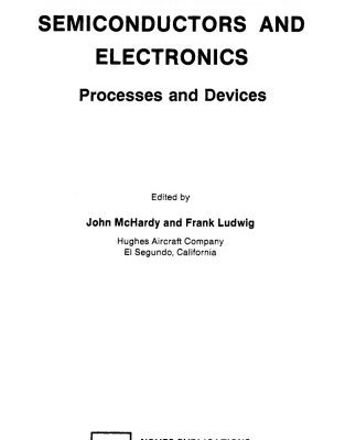 خرید و دانلود نسخه کامل کتاب Electrochemistry of Semiconductors and Electronics: Processes and Devices