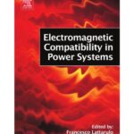 خرید و دانلود نسخه کامل کتاب Electromagnetic Compatibility in Power Systems (Elsevier Series in Electromagnetism)