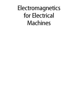 خرید و دانلود نسخه کامل کتاب Electromagnetics for electrical machines