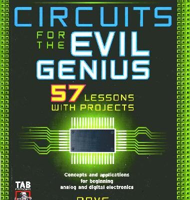 خرید و دانلود نسخه کامل کتاب Electronic Circuits For The Evil Genius