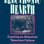 خرید و دانلود نسخه کامل کتاب Electronic Hearth: Creating an American Television Culture