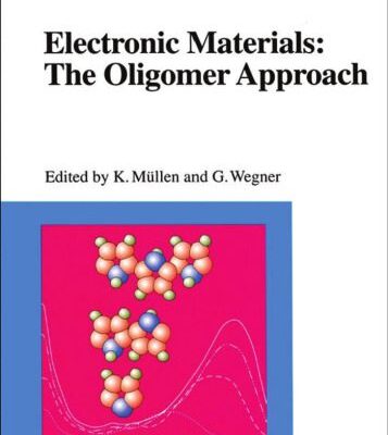 خرید و دانلود نسخه کامل کتاب Electronic materials: the oligomer approach