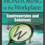 خرید و دانلود نسخه کامل کتاب Electronic Monitoring in the Workplace: Controversies and Solutions