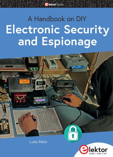 خرید و دانلود نسخه کامل کتاب Electronic Security and Espionage: A Handbook on DIY_690921891b6b9.jpeg خرید و دانلود نسخه کامل کتاب Electronic Security and Espionage: A Handbook on DIY