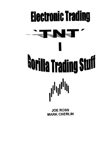 خرید و دانلود نسخه کامل کتاب Electronic Trading – TNT 1 – Gorilla Trading Stuff_6905d35074ffc.jpeg خرید و دانلود نسخه کامل کتاب Electronic Trading – TNT 1 – Gorilla Trading Stuff