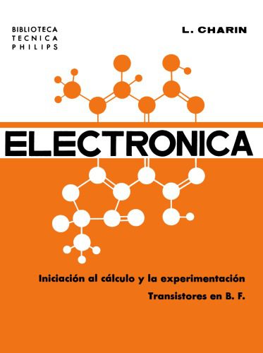 خرید و دانلود نسخه کامل کتاب Electrónica: Iniciación al Cálculo y la Experimentación, Tomo II – Transistores en B. F._69093ddd9df99.jpeg خرید و دانلود نسخه کامل کتاب Electrónica: Iniciación al Cálculo y la Experimentación, Tomo II – Transistores en B. F.