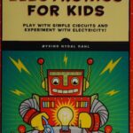 خرید و دانلود نسخه کامل کتاب Electronics for Kids: Play with Simple Circuits and Experiment with Electricity!