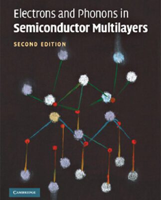 خرید و دانلود نسخه کامل کتاب Electrons and Phonons in Semiconductor Multilayers