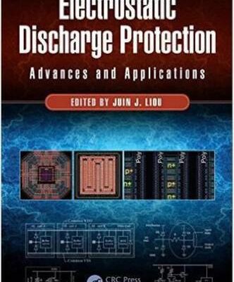 خرید و دانلود نسخه کامل کتاب Electrostatic Discharge Protection: Advances and Applications
